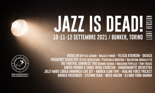 I nomi del festival Jazz Is Dead! 2021